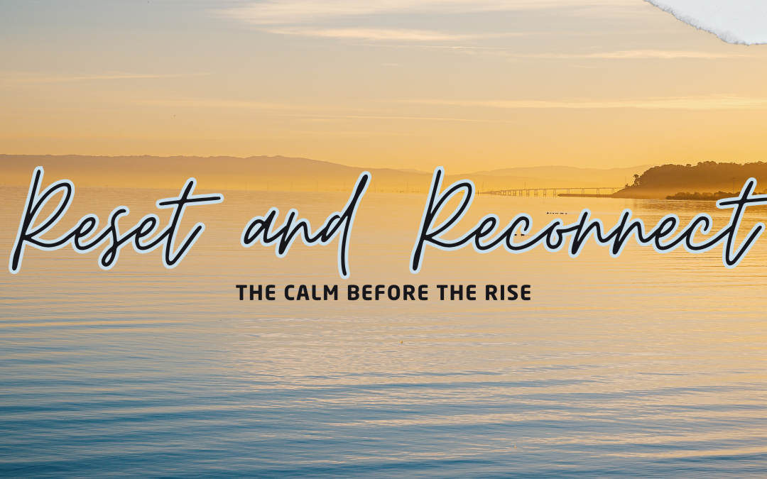 Reset Before You Rise